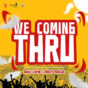 We Coming Thru by DJ Ky