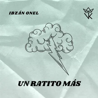 Un Ratito Más by Ibzán Onel