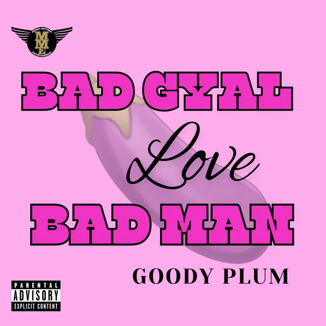 Bad Gyal Love Bad Man