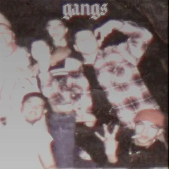 Gangs by 