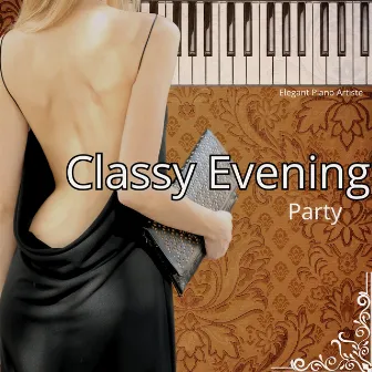 Classy Evening Party by Elegant Piano Artiste