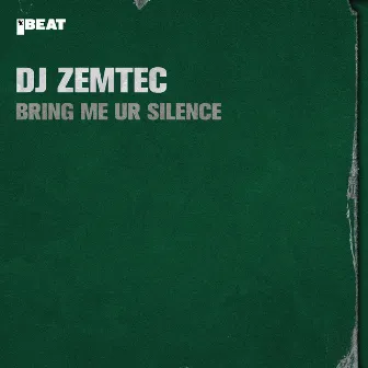 Bring Me Ur Silence by DJ Zemtec