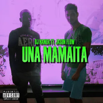 Una Mamaita by DJ Nanox