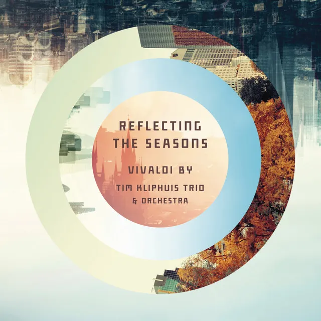 Spring: Rearranged by Tim Kliphuis: The Four Seasons - Spring 1