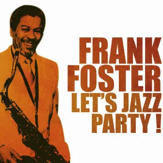 Let's Jazz Party! by Frank Foster