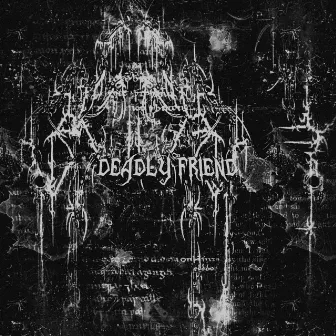 DEADLY FRIEND by shadowdemon playa