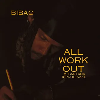 All Work Out by MI SANTANA