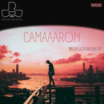 Méler La Technique EP by Camaaaron