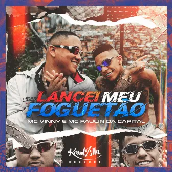 Lancei Meu Foguetão by MC Vinny