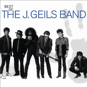 Best Of The J. Geils Band by The J. Geils Band