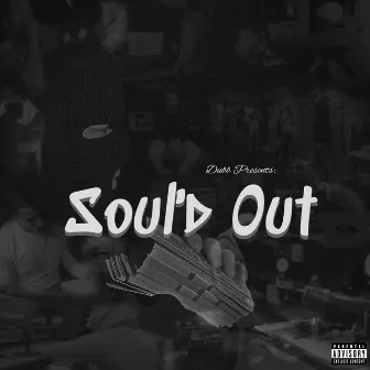 Soul'd Out by Dubb