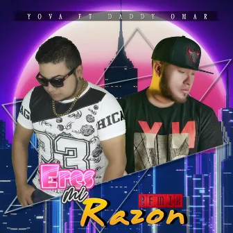 Eres Mi Razon (Remix) by Yova