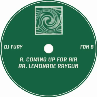 Coming up for Air / Lemonade Raygun by DJ Fury