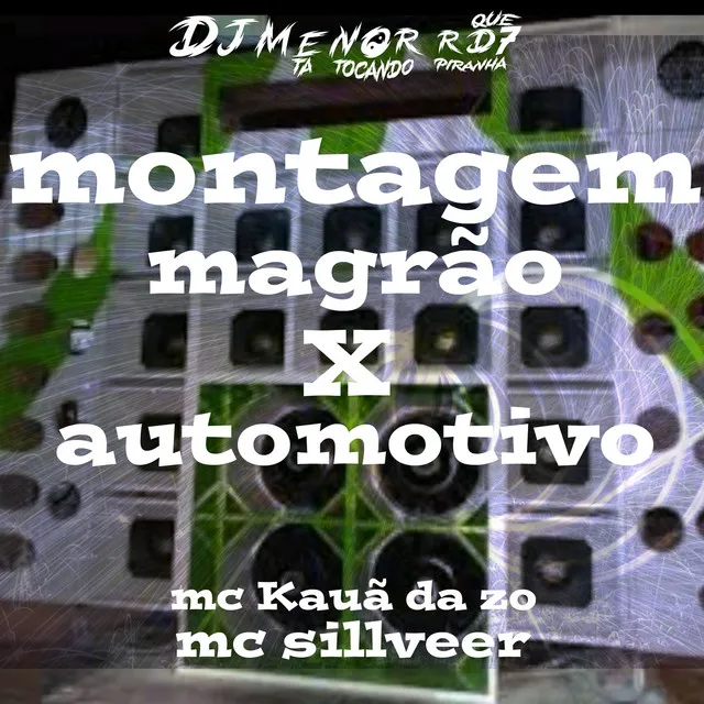 Montagem magrão x automotivo