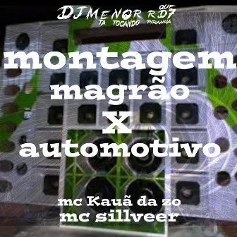 Montagem magrão x automotivo by Dj menor rd7