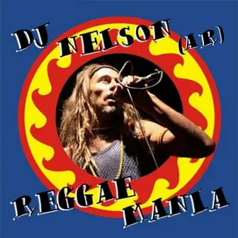 Reggae Manía by DJ Nelson (AR)