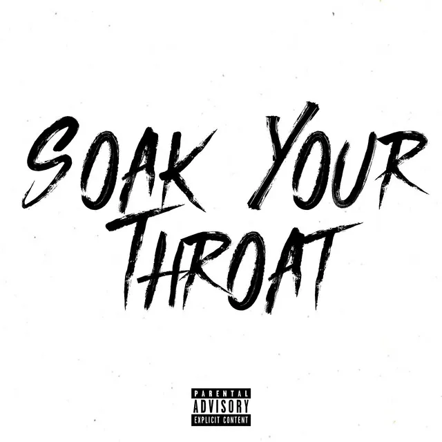 Soak Your Throat