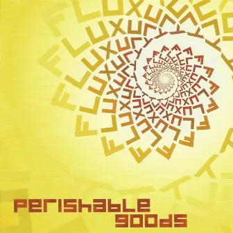 Perishable Goods by Unknown Artist