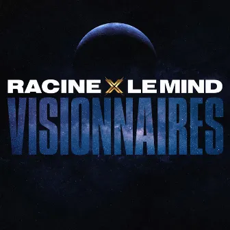 Visionnaires by Racine