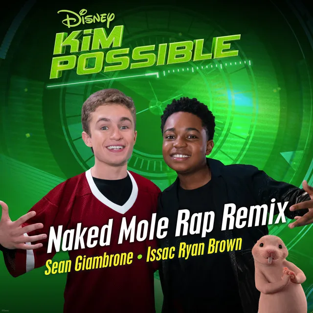 Naked Mole Rap Remix - From "Kim Possible"