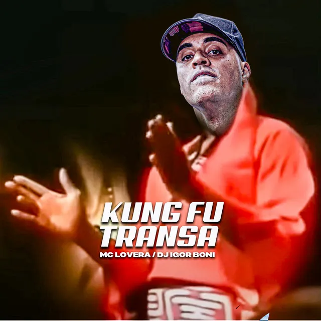 Kung Fu Transa