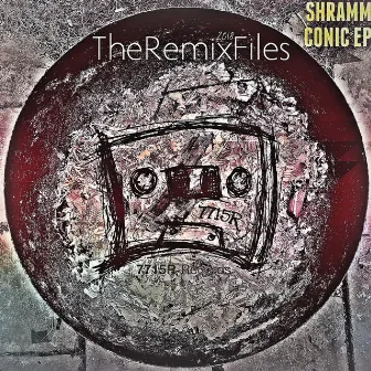 Conic EP: The Remix Files by Shramm