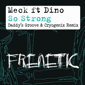 So Strong by Meck