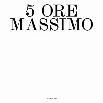 5 Ore Massimo by Ayce Bio