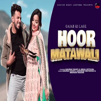 Hoor Matwali by Gaurav Bhati