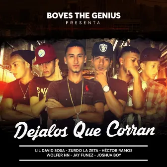 Déjalos Que Corran by Boves The Genius