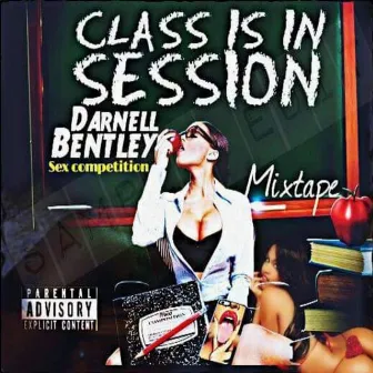 SEX COMPETITION (CLASS IS IN SESSION) by Darnell Bentley