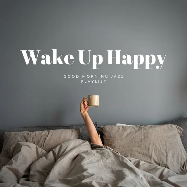 Wake Up Happy