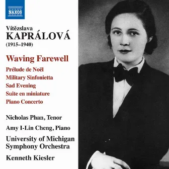 Kapralova: Orchestral Works by Vitezslava Kaprálová