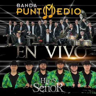 Punto Medio Y Los Hijos Del Señor (En Vivo) by Banda Punto Medio