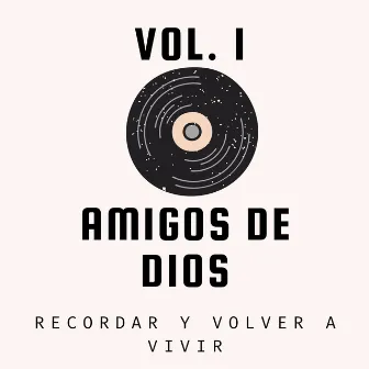 Sublime Amor, Vol. 1 by Amigos de Dios