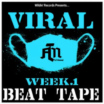 Viral (Beat Tape) Week 1 by ATM the Professional