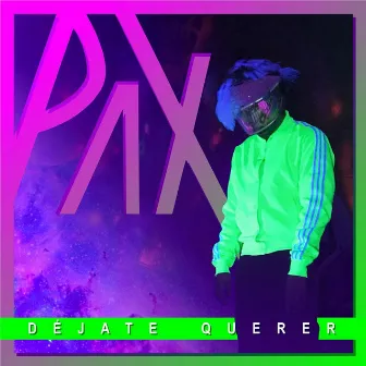 Déjate Querer by Pax