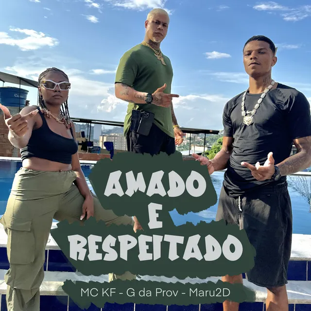 Amado e Respeitado