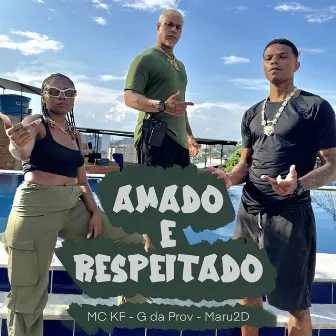 Amado e Respeitado by Mc G da Provi