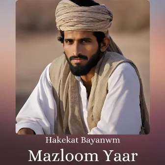 Hakekat Bayanwm by Mazloom Yaar