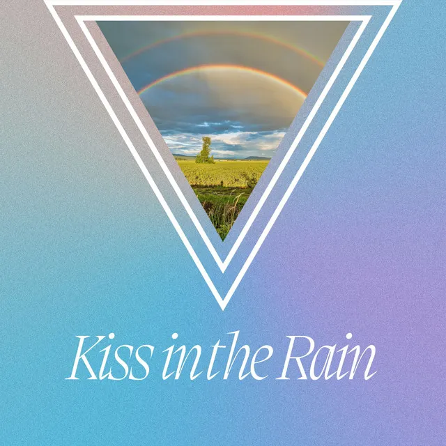 Kiss the Rain