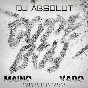 Dope Boy (feat. Maino, Vado & Kier) by DJ Absolut