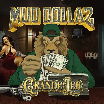 Grande Ler by Mud Dollaz