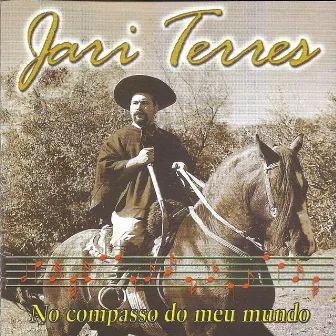 No Compasso do Meu Mundo by Jari Terres