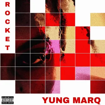 ROCKET by Yung Marq