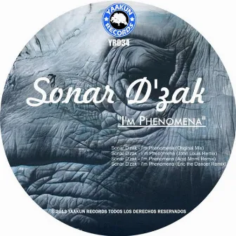 I'm Phenomena by Sonar D'zak