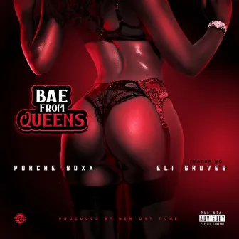 Bae From Queens by Porche Boxx