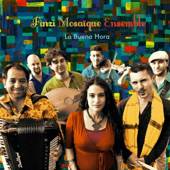 La Buena Hora by Finzi Mosaique Ensemble