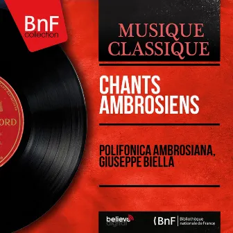 Chants ambrosiens (Mono Version) by Polifonica Ambrosiana