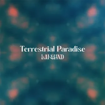 Lakeland by Terrestrial Paradise